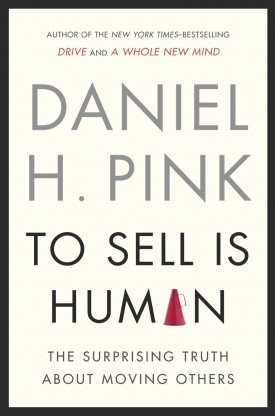 To sell is human dan pink